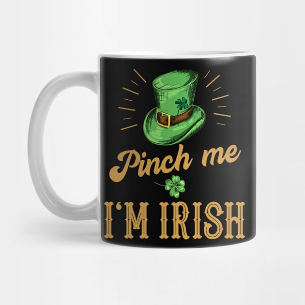 Pinch me I'm Irish by BIGUP